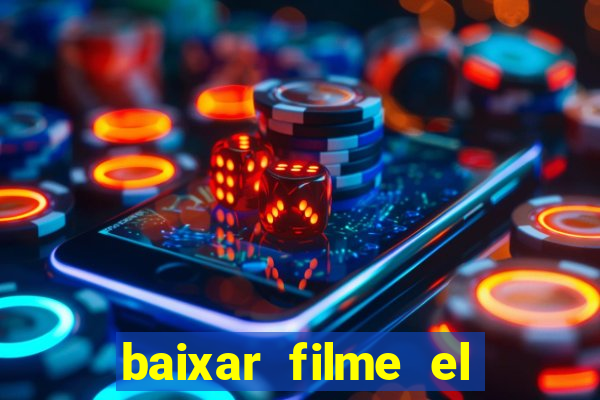 baixar filme el dorado (1966 dublado)